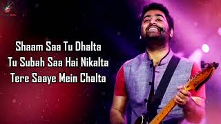 Main Hoon Sath Tere (LYRICS) - Arijit Singh