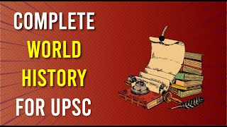 World History for UPSC || IAS - Industrial Revolution