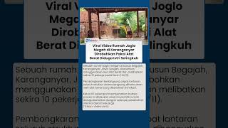 Detik-detik Rumah Joglo Megah di Karanganyar Dirobohkan Pakai Backhoe Gegara Istri Selingkuh