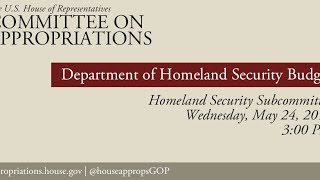 Hearing: Department of Homeland Security Budget (EventID=106005)