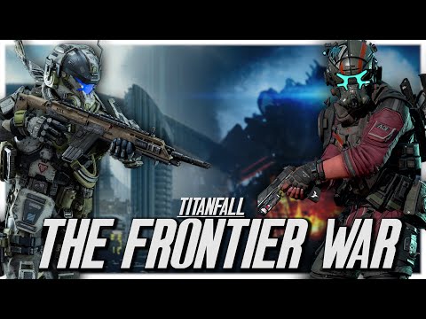 Titanfall’s Brutal Frontier War | FULL Titanfall Lore