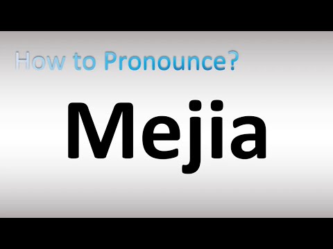 How to Pronounce Mejia