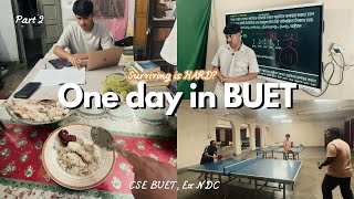 Too Hard to Survive at BUET ? (Part-02) 💻🧠 | Real Day of a BUET CSE Student, Ex NDC | #buetlife