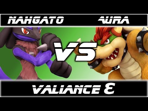 Valiance γ - AxG Nahgato (Lucario) vs. Aura (Bowser) - Losers Bracket -  Smash 4 - Wii U