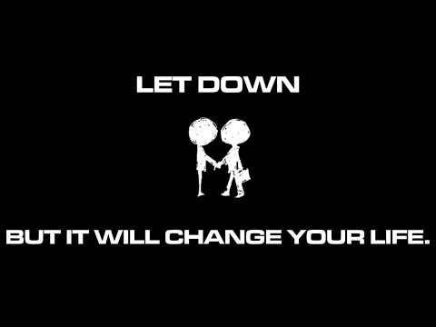 Let Down by Radiohead, but it will change your life.