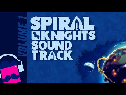 Spiral Knights - Original High Quality Sound Track (Volume 1)
