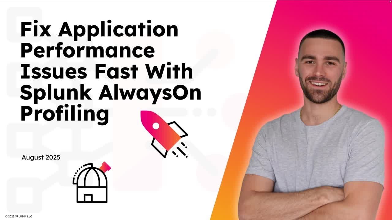 Fix Application Performance Issues Fast With Splunk AlwaysOn Profiling
