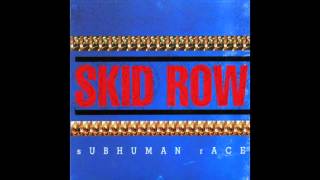 SKID ROW - Subhuman Race 1995