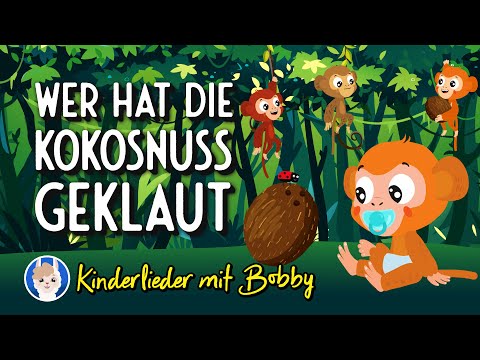 Wer hat die Kokosnuss geklaut 🐵🥥 [Die Affen rasen durch den Wald] - Kinderlieder mit Bobby