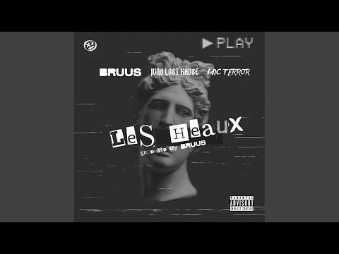 Les Heaux (feat. Juno Lost Kause & Mic Terror)
