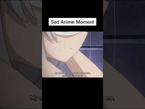 Sad anime moment #anime #shorts