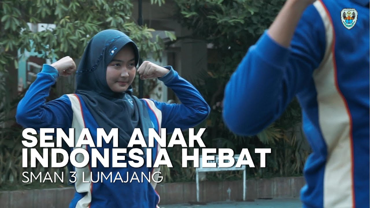 SENAM ANAK INDONESIA HEBAT - SMAN 3 LUMAJANG