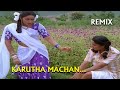 Karutha Machan Remix