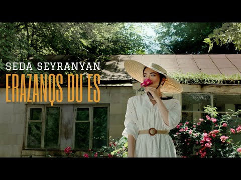 Seda Seyranyan - Erazanqs Du Es // Official Music Video (2022) #SedaSeyranyan #ErazanqsDuEs