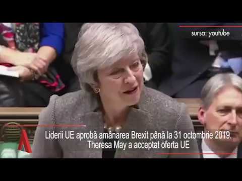 Știri Mediafax 11 Aprilie - Liderii UE aprobă amânarea Brexit până la 31 octombrie 2019
