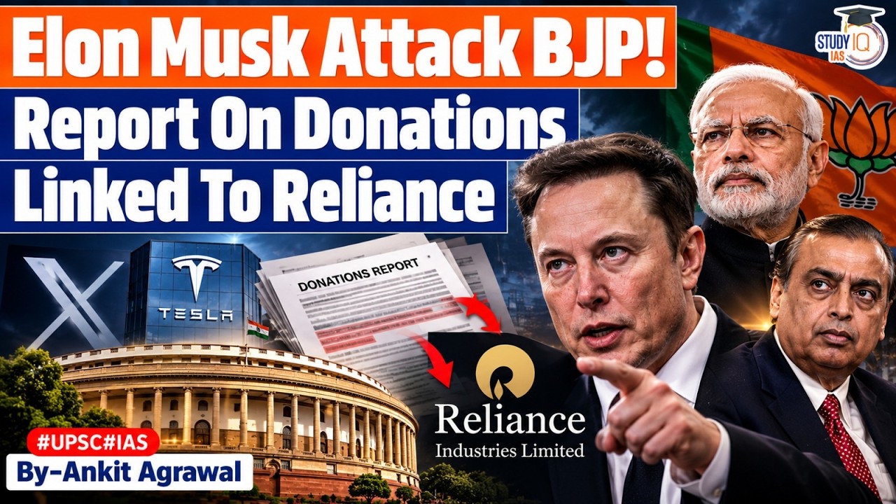 Elon Musk Attack BJP, shares reports on Reliance donations | Ankit Agrawal Study IQ
