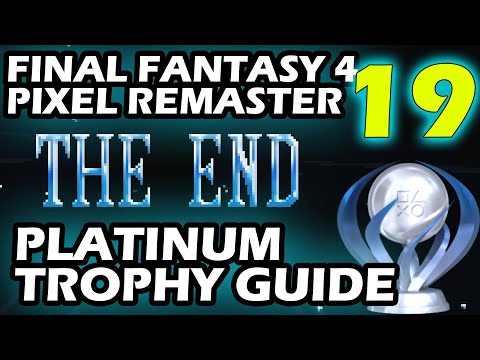 Final Fantasy 4 Pixel Remaster Platinum Trophy Guide Part 19 Platinum Obtained