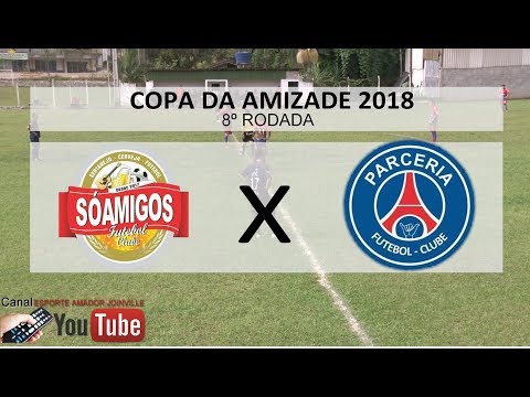 SÓ AMIGOS FC X PARCERIA FC JOGO COMPLETO COPA DA AMIZADE 2018 DATA 25 03 2018