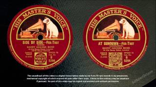 Side By Side + At Sundown (1927) Savoy Havana Band