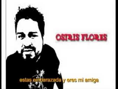 Osiris Flores-Amiga Mía Parodia (Alejandro Sanz)