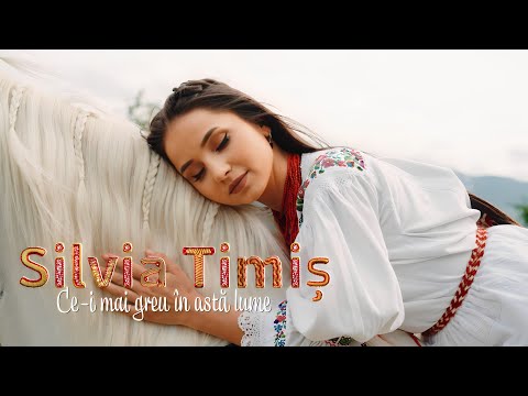 Silvia Timis ✗ Ce-i mai greu în astă lume…| Videoclip Oficial