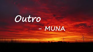 MUNA – Outro Lyrics