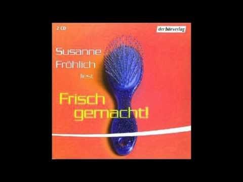 Frisch gemacht von Susanne Fröhlich (Hörbuch) Roman