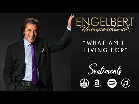 Engelbert Humperdinck - What Am I Living For (Official Audio) - Sentiments EP