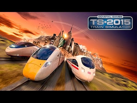 Train Simulator 2015 Steam Edition Gameplay #1