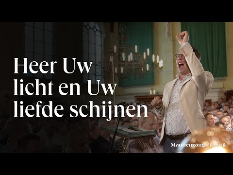Heer Uw licht en Uw liefde schijnen | 1700 mannen zingen | Katwijk aan Zee