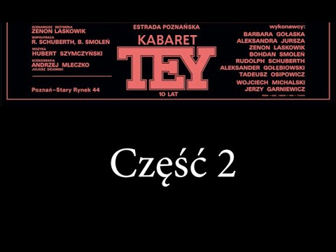 Kabaret Tey®     “Na granicy “-  Styczeń 1981 rok.   Część 2