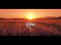 RISE  by Faith Rivera