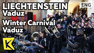 【K】Liechtenstein Travel-Vaduz[리히텐슈타인 여행-파두츠]파두츠 겨울 카니발/Performance/Carnival/Band