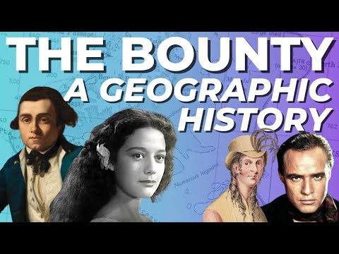 The Bounty: A Geographic History