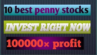 TOP 10 penny stocks#top10 #best #beststockstobuynow #buying #pennystocks #sharemarket #invest