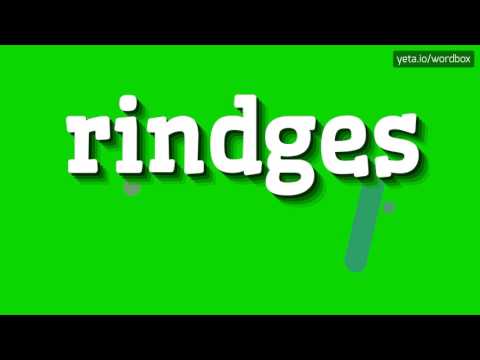 RINDGES - HOW TO PRONOUNCE IT!?