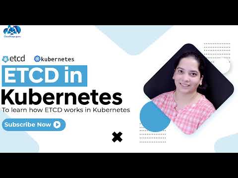 The Ultimate Guide to Etcd in Kubernetes