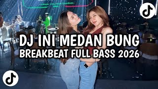 Download lagu DJ BATAK INI MEDAN BUNG DJ TIKTOK TERBARU 2026 mp3