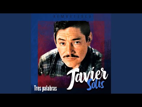 Videoclip de Tres palabras (Remastered) — Javier Solis