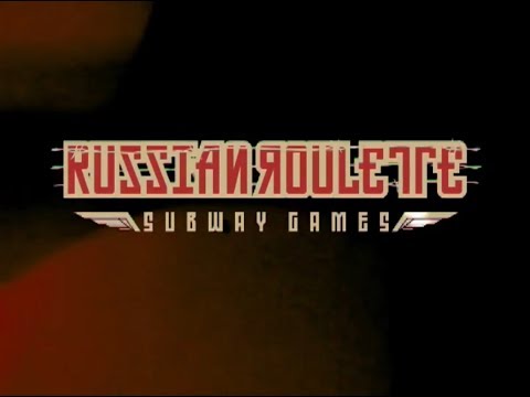 Russian Roulette: Subway games