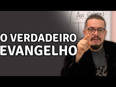 O Verdadeiro Evangelho de Cristo - Estudo Bíblico e Teológico sobre Gálatas 1