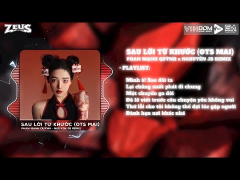 SAU LỜI TỪ KHƯỚC REMIX - PHAN MẠNH QUỲNH | NGUYÊN JB REMIX |MÌNH À! SAO ĐÔI TA |NHẠC HOT TIKTOK 2024