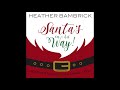 Santa's On His Way