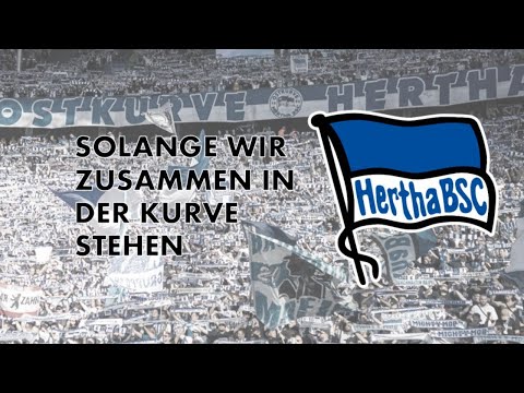 Hertha BSC | Fangesänge | Solange wir zusammen in der Kurve stehen