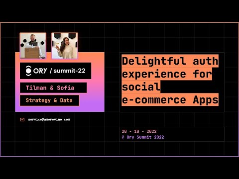 AMOREVINO - Delightful auth experience for social e-commerce Apps -  Ory Summit 2022
