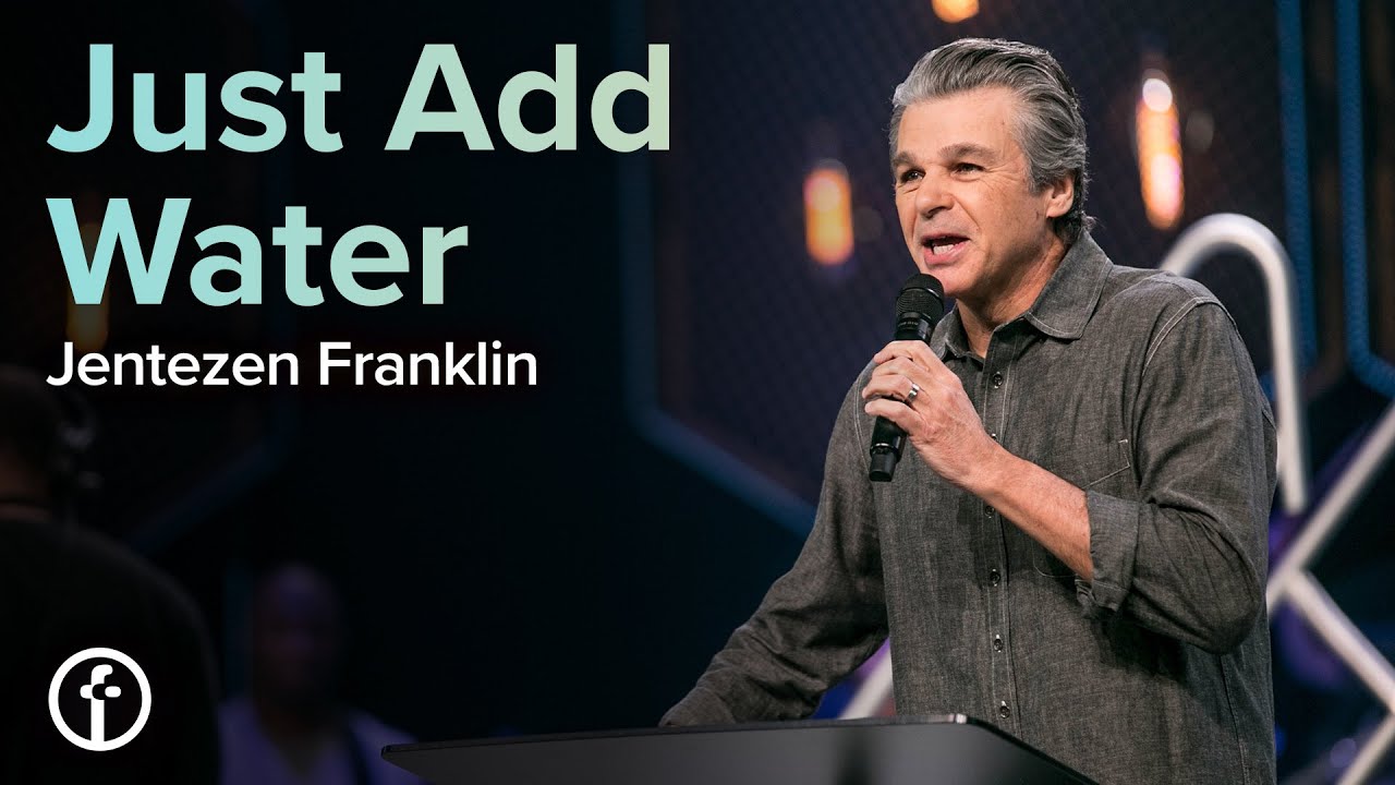 Just Add Water by Baptisms with Pastor Jentezen Franklin