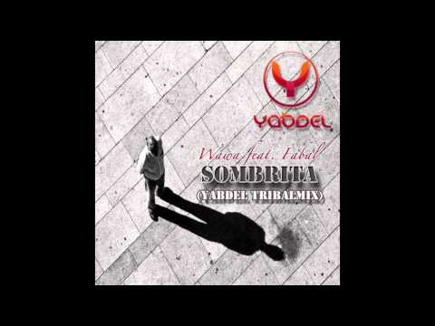 Wawa ft. Fabal - Sombrita (Yabdel Remix)