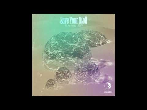 Indefinite Pitch premieres. Save Your Atoll - Mainstream [Fur:ther Sessions]