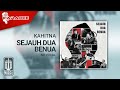 Kahitna - Sejauh Dua Benua (Official Karaoke Video) | No Vocal