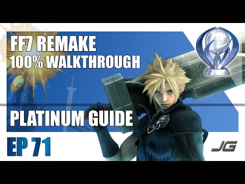 [EP71] FF7 Remake 100% PLATINUM Walkthrough - Chapter 18 (Part 2)